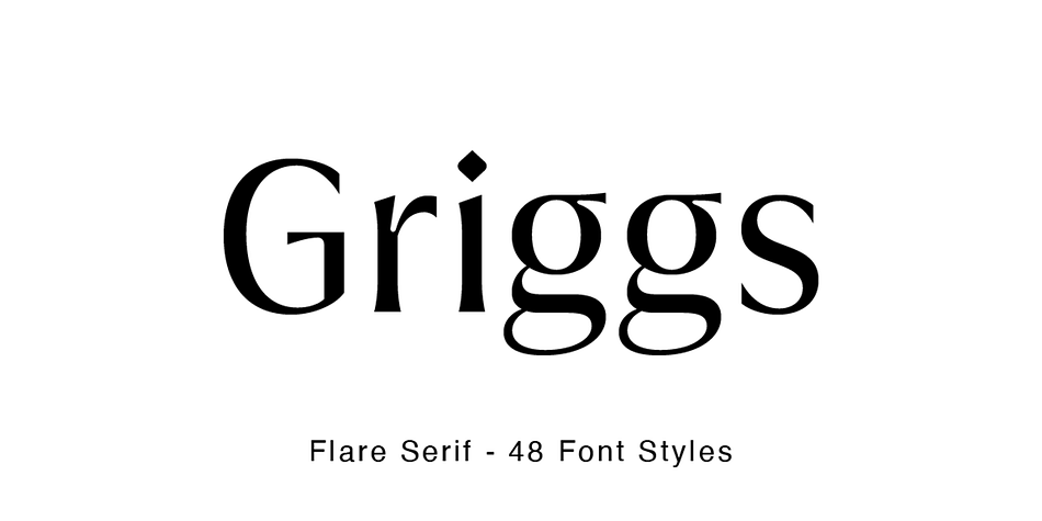 Griggs Flare Thin Slnt family preview