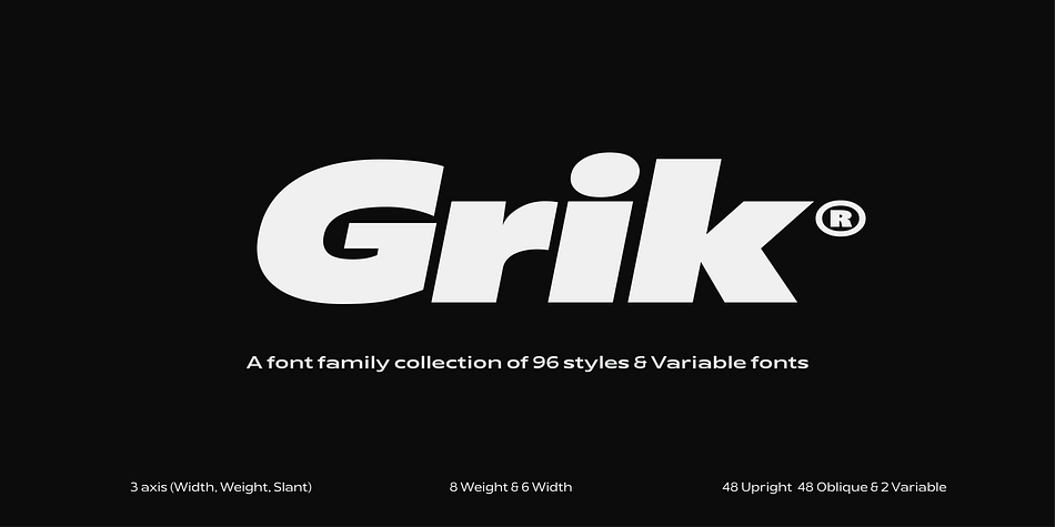 Grik Condensed Condensed Oblique family preview